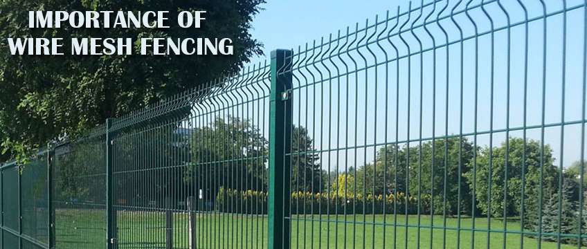 Importance Of Wire Mesh Fencing